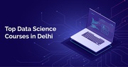 Data Science Course in Delhi | Top Data Science Training Institute in 