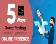 Best Guest Posting Ways To Grow Your Online Presence
