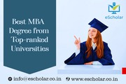  Best MBA Degree from Top-ranked Universities!!