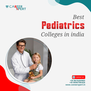 Healing the Young: Choosing the Best Paediatrics Colleges in India